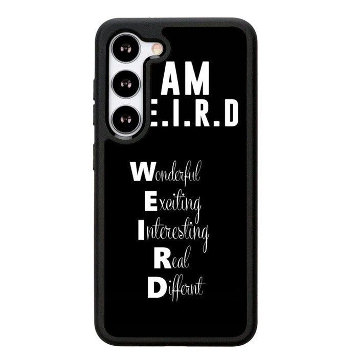 Im Weird Quote X02226 Samsung Galaxy S25 Plus 5G , Samsung Galaxy S25+ 5G Case