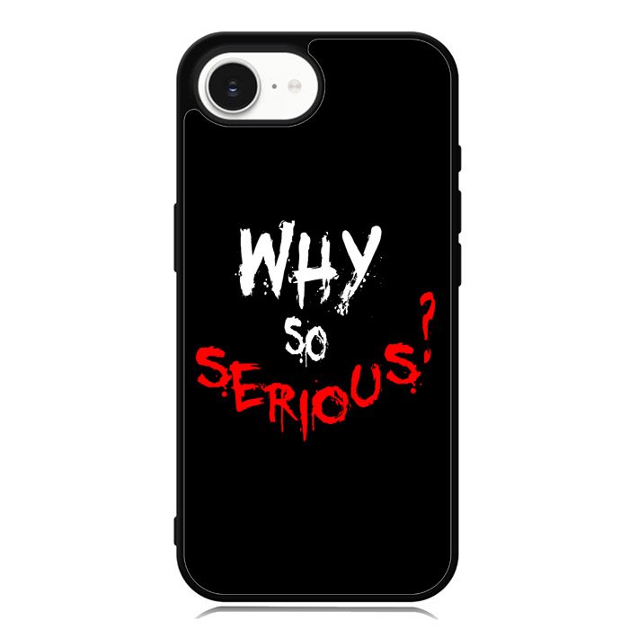 why so serious X02224 iPhone 16e Case