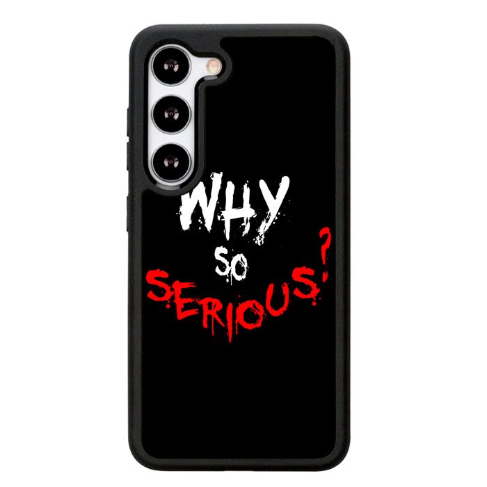 why so serious X02224 Samsung Galaxy S24 Plus 5G , Samsung Galaxy S24+ 5G Case
