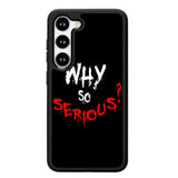 why so serious X02224 Samsung Galaxy S24 Plus 5G , Samsung Galaxy S24+ 5G Case
