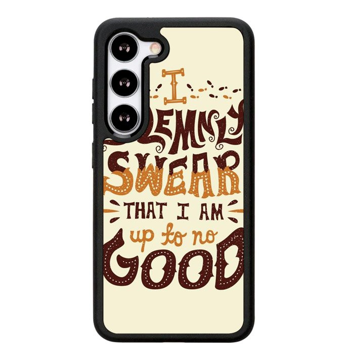 Harry Potter quote I Solemnly Swear That I Am Up To No Good X1072 Samsung Galaxy S24 Plus 5G , Samsung Galaxy S24+ 5G Case