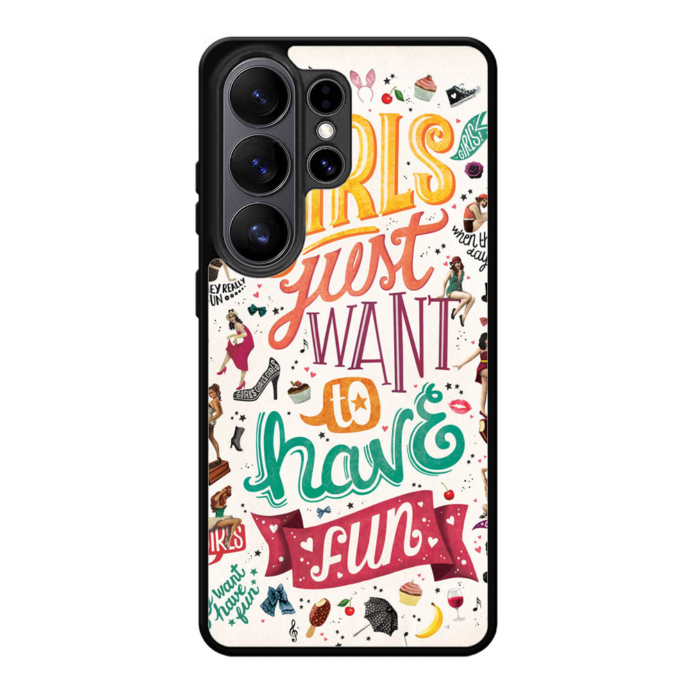 Girls Just Want To Have Fun X1138 Samsung Galaxy S26 Ultra Case
