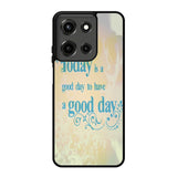 Good Day To Have a Good Day X1169 Motorola Moto G 5G 2025 Case