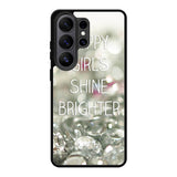 Happy Girls Shine Brighter X1219 Samsung Galaxy S26 Ultra Case
