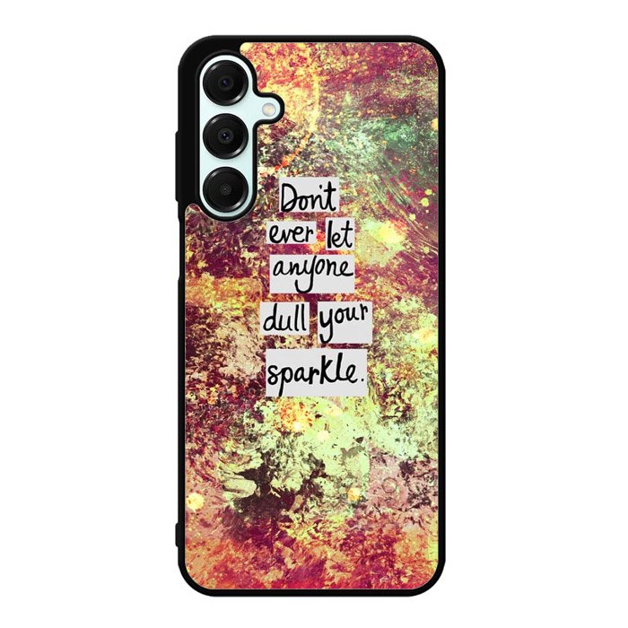Inspirational Quote sparkle X1218 Samsung Galaxy A36 5G Case