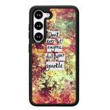 Inspirational Quote sparkle X1218 Samsung Galaxy S25 Plus 5G , Samsung Galaxy S25+ 5G Case