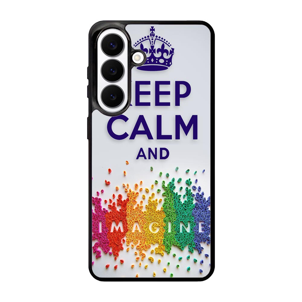 Keep Calm and imagine  X1245 Samsung Galaxy S26 Case