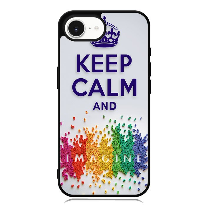 Keep Calm and imagine  X1245 iPhone 16e Case