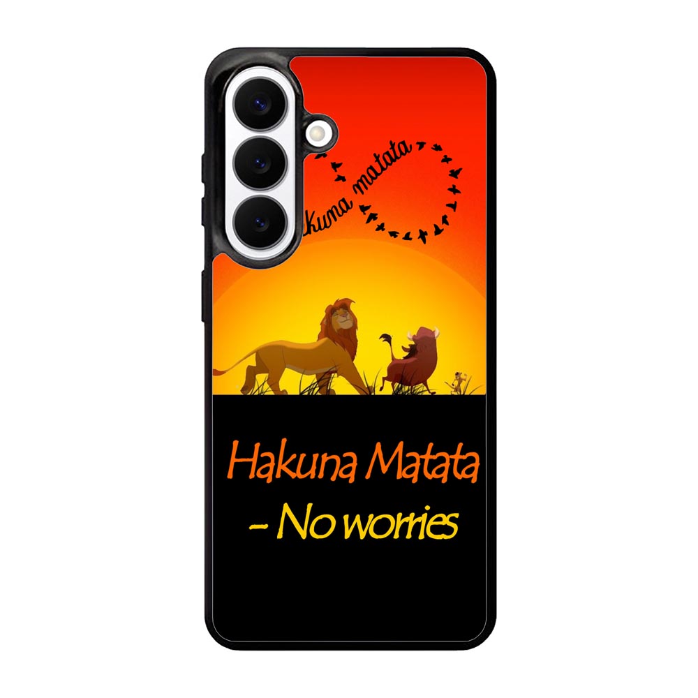 Hakuna Matata No Worries  X3644 Samsung Galaxy S26 Plus Case