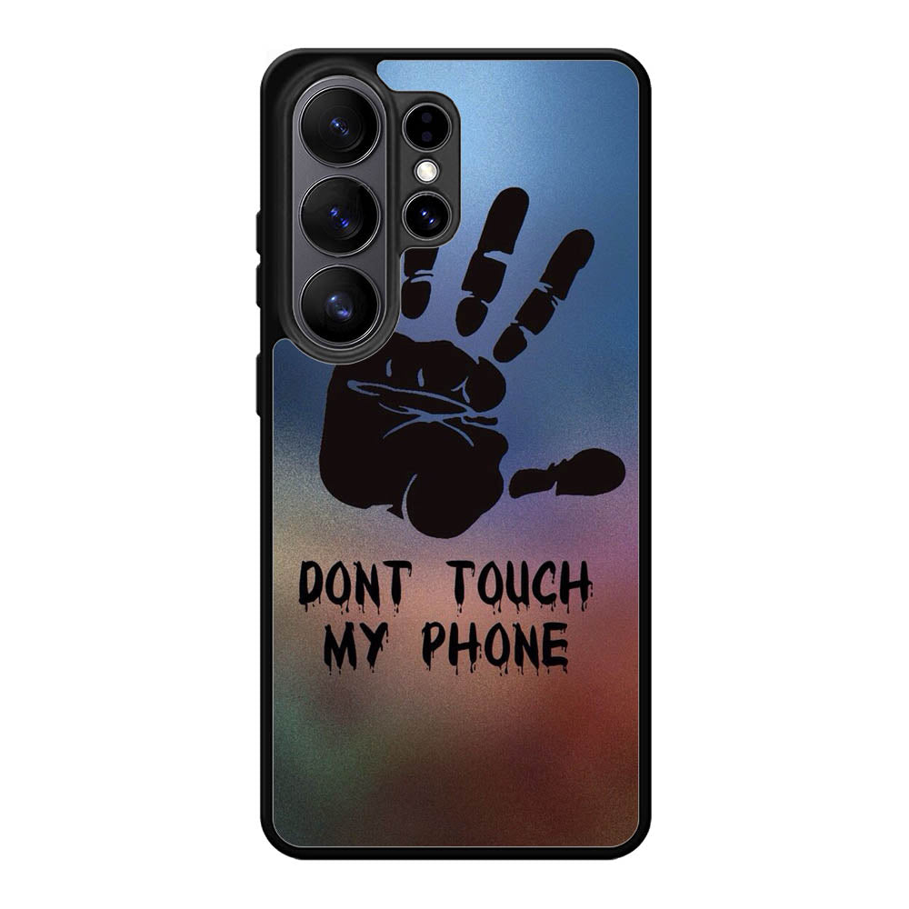 Dont Touch My Phone X4273 Samsung Galaxy S26 Ultra Case