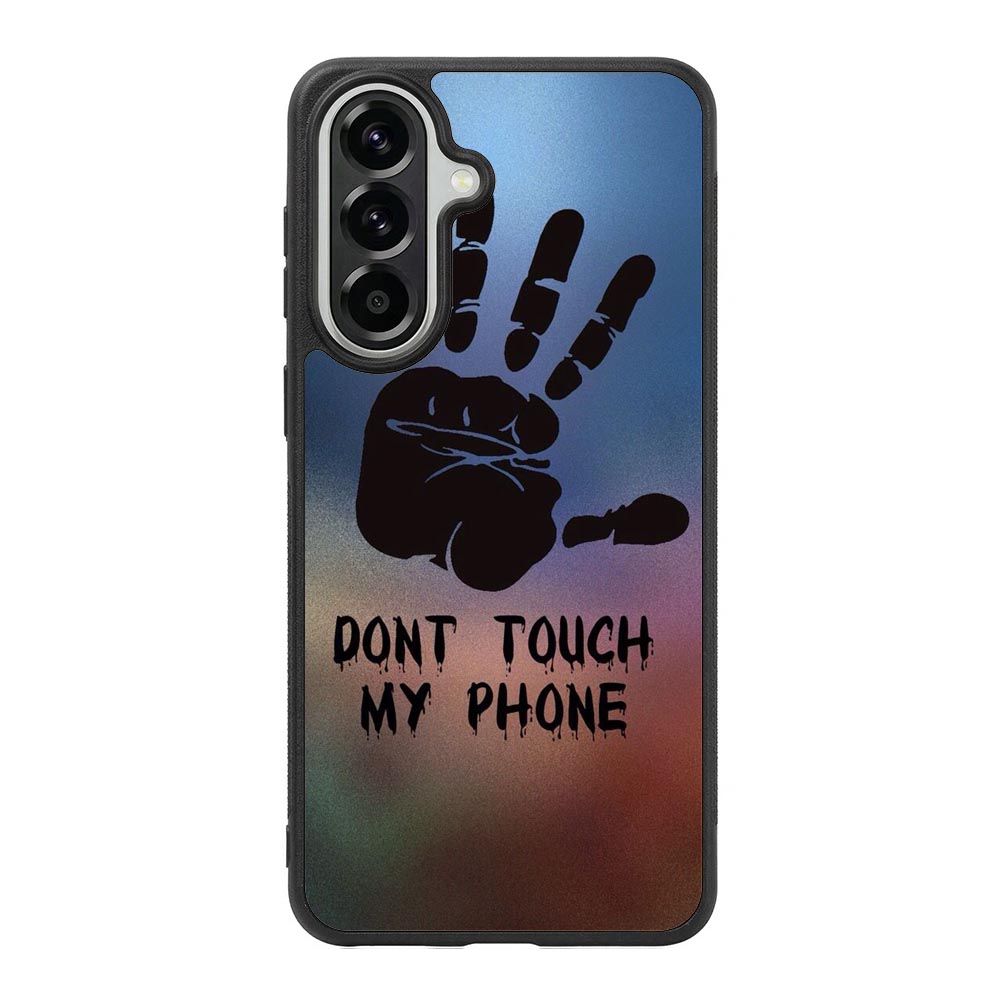 Dont Touch My Phone X4273 Samsung Galaxy A57 Case