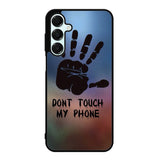 Dont Touch My Phone X4273 Samsung Galaxy A56 5G Case