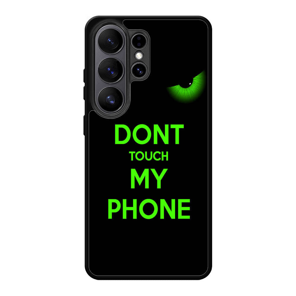Dont Touch My Phone X4272 Samsung Galaxy S26 Ultra Case