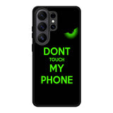Dont Touch My Phone X4272 Samsung Galaxy S26 Ultra Case