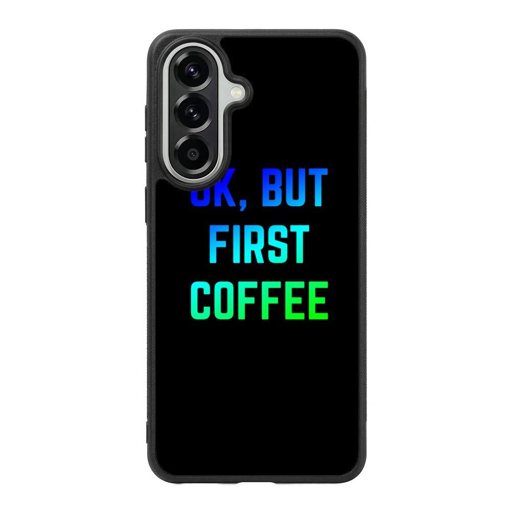Ok but first coffee Samsung Galaxy A57 Case BC0180