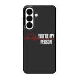 You're My Person Samsung Galaxy S26 Plus Case BC0317