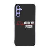 You're My Person Case Samsung Galaxy A35 5G BC0317