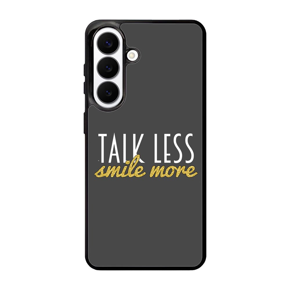 Talk Less Smile More Hamilton Samsung Galaxy S26 Plus Case BC0230