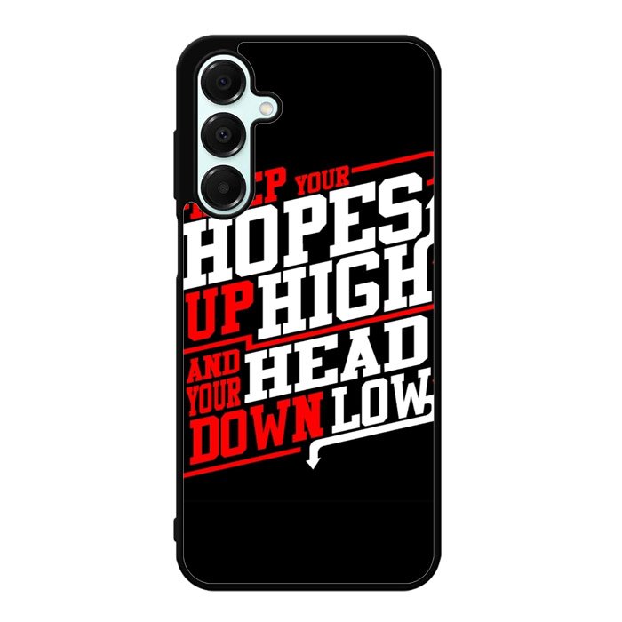 Keep Hopes High And Head X0052 Samsung Galaxy A55 5G Case