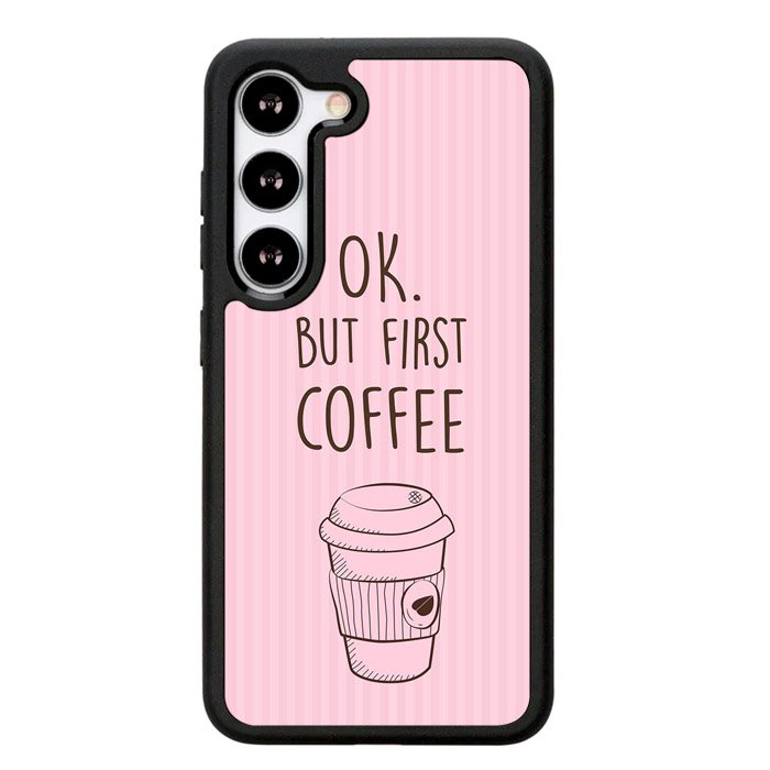 Ok but first coffee X5720 Samsung Galaxy S24 5G Case