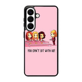 You Cant Sit With Us X5733 Samsung Galaxy S26 Case