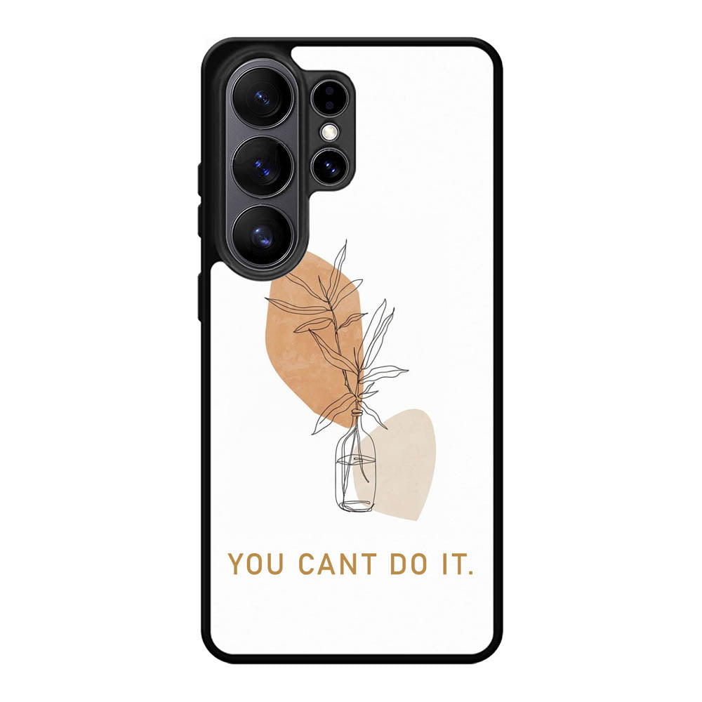 You Cant Do It Samsung Galaxy S26 Ultra Case FE0663