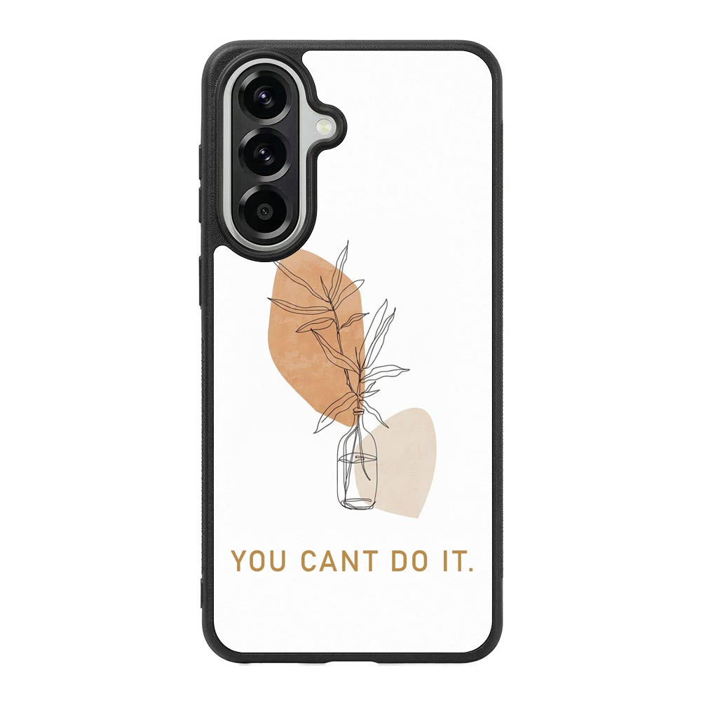 You Cant Do It Samsung Galaxy A57 Case FE0663