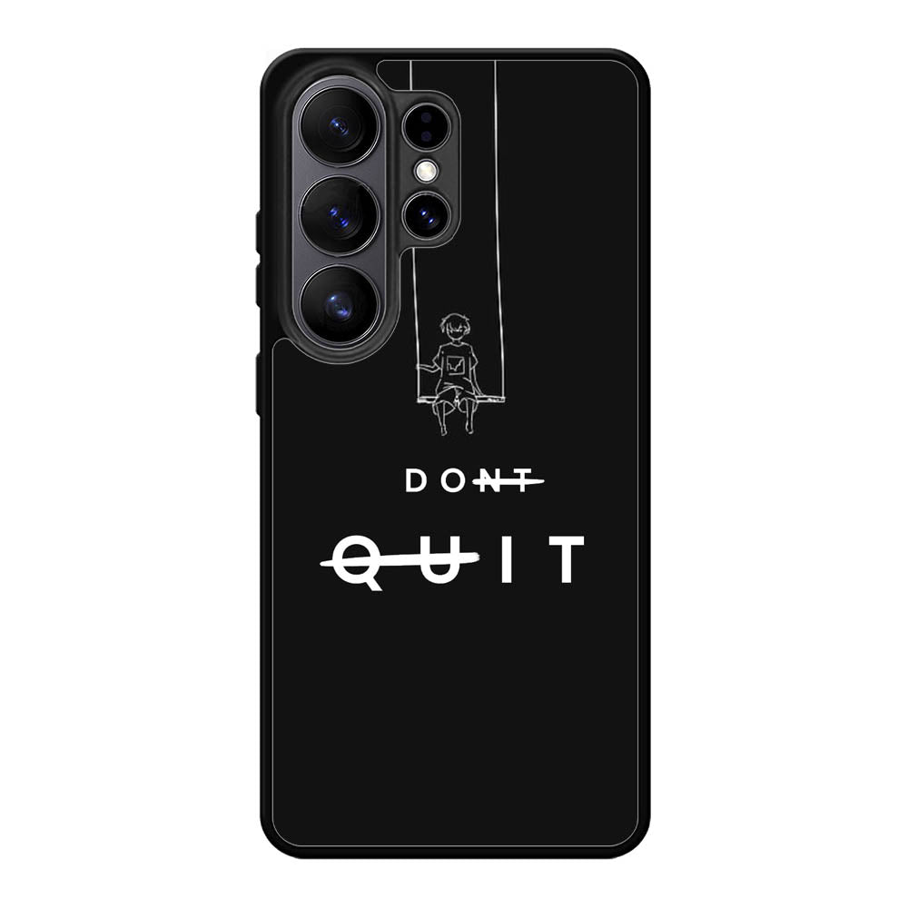 dont quit Samsung Galaxy S26 Ultra Case FE0216