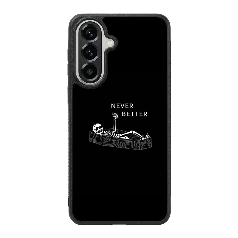 Never Better Alone Samsung Galaxy A57 Case FE0463
