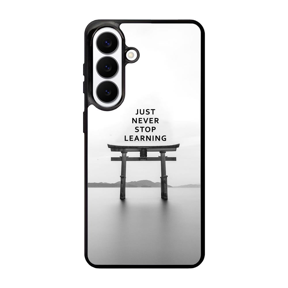 Never stop learning Samsung Galaxy S26 Case FE0465