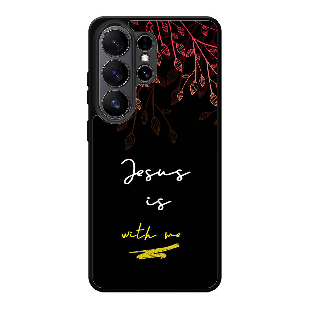 Jesus is with me Samsung Galaxy S26 Ultra Case FE0383