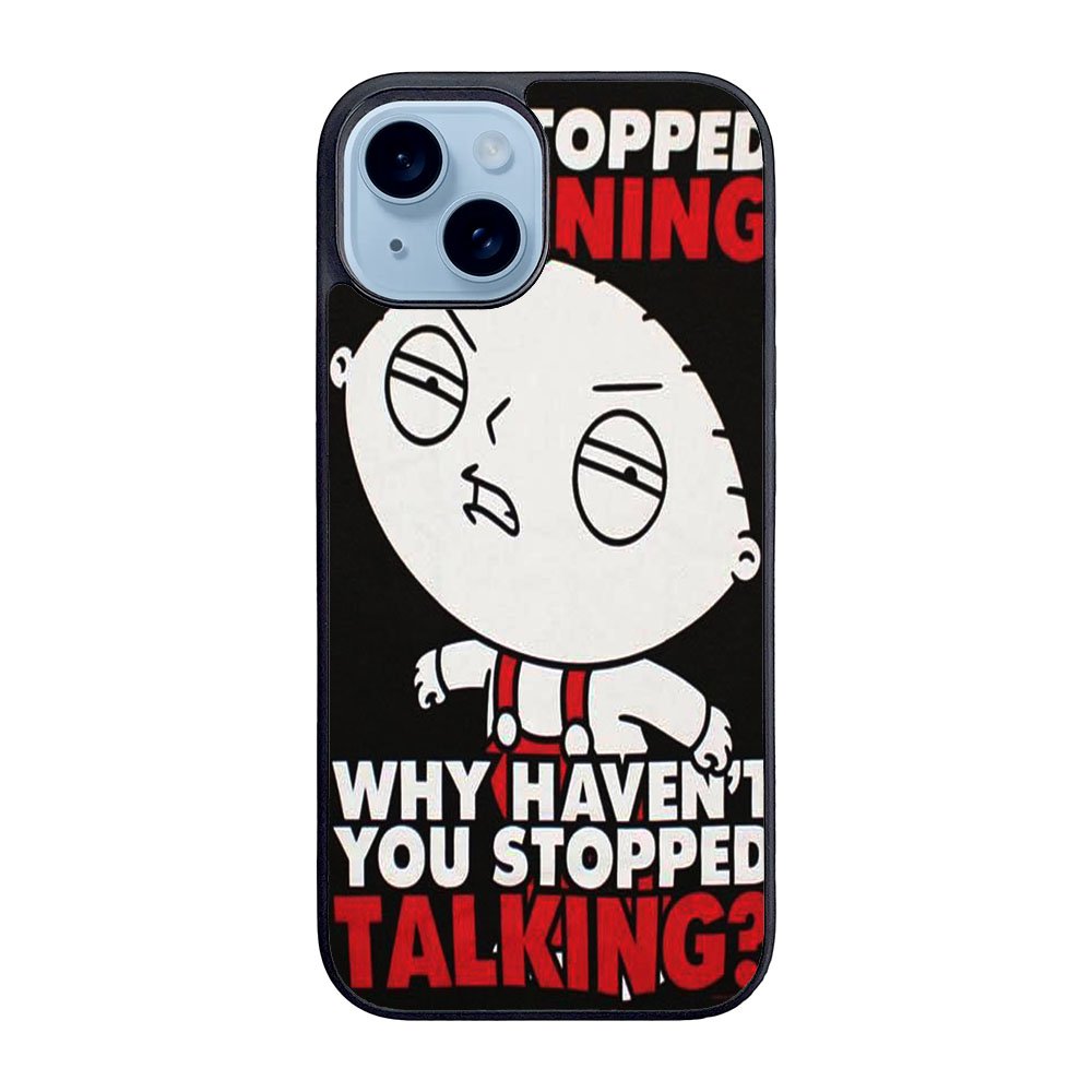 Family Guy Stewie Quote B0207  Case iPhone 15 BC1965