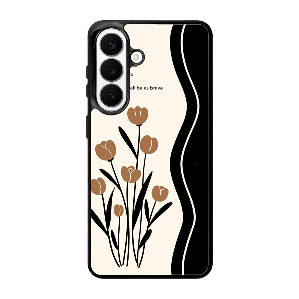 Flower quotes Samsung Galaxy S26 Case FE0278