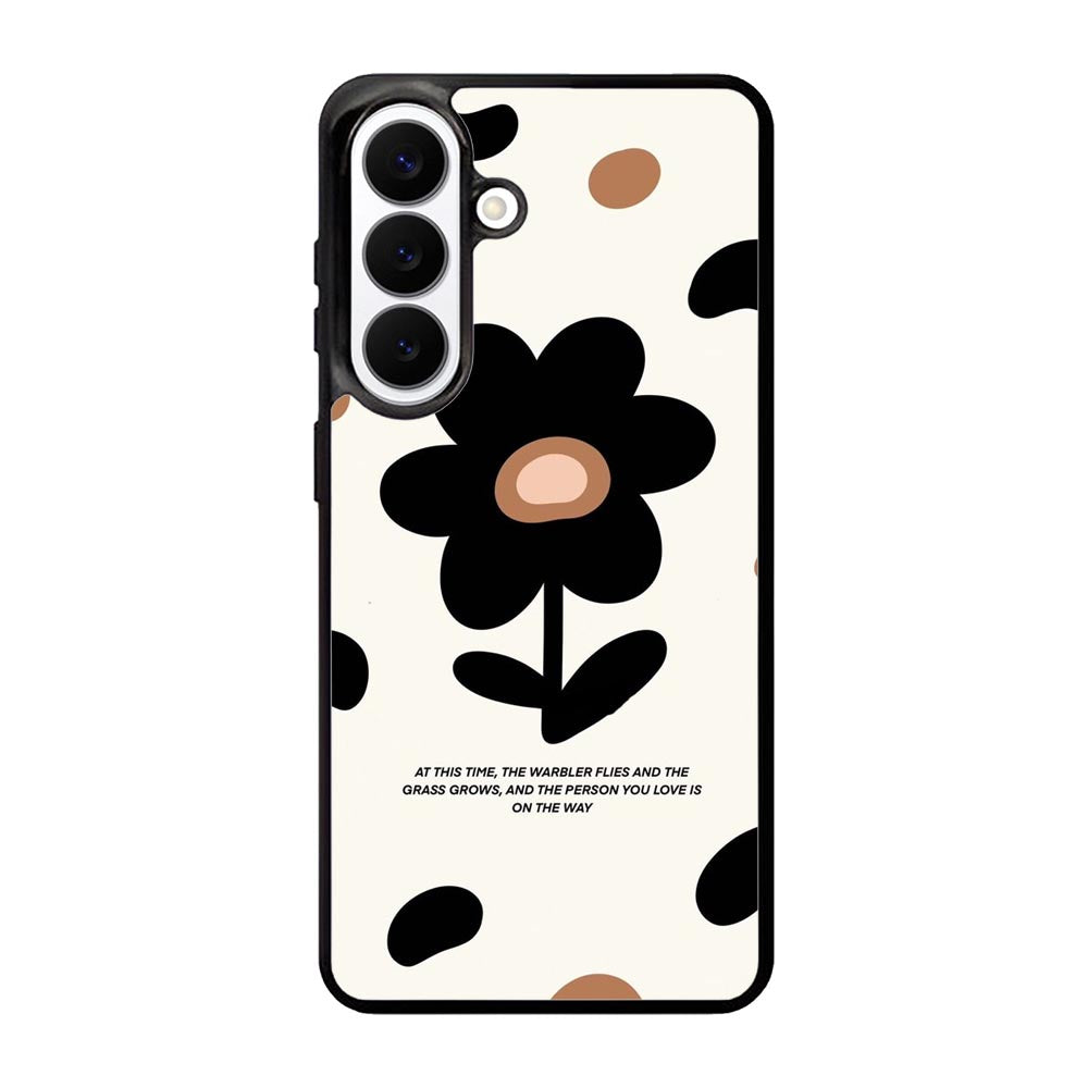 Flower quotes Samsung Galaxy S26 Case FE0279