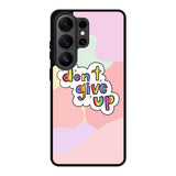 Dont give up Samsung Galaxy S26 Ultra Case FE0214