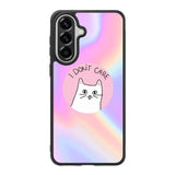 i dont care Samsung Galaxy A57 Case FE0363