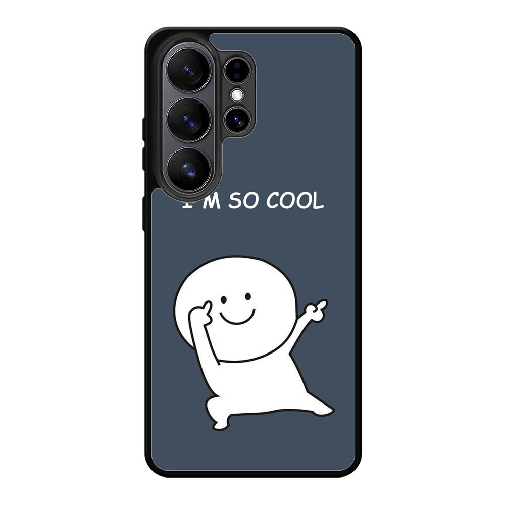 Im so cool Samsung Galaxy S26 Ultra Case FE0371