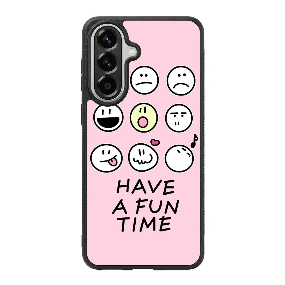 Have a fun time Samsung Galaxy A57 Case FE0345