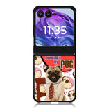 Pug Life Motorola Moto Razr 2024 , Moto Razr 50 Case FE2585