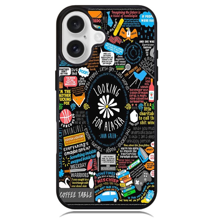 Looking For Alaska Case iPhone 16 BC2966