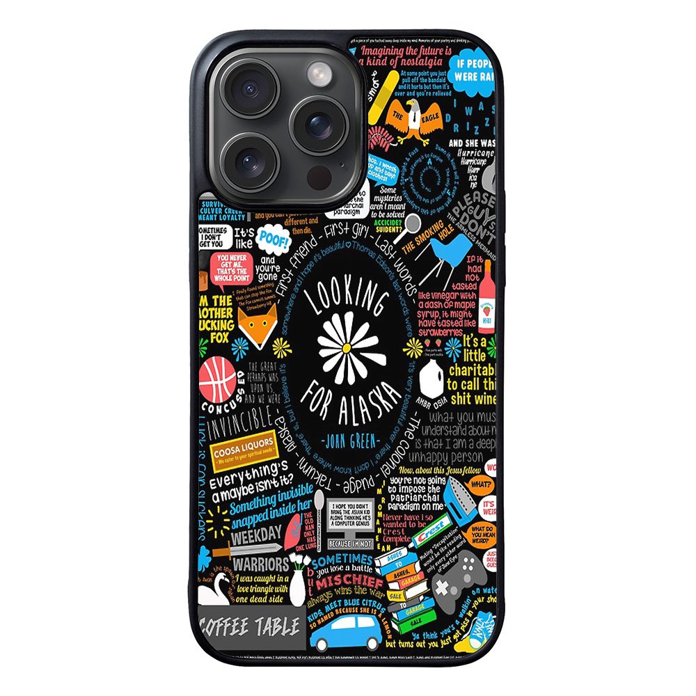 Looking For Alaska Case iPhone 15 Pro Max BC2966