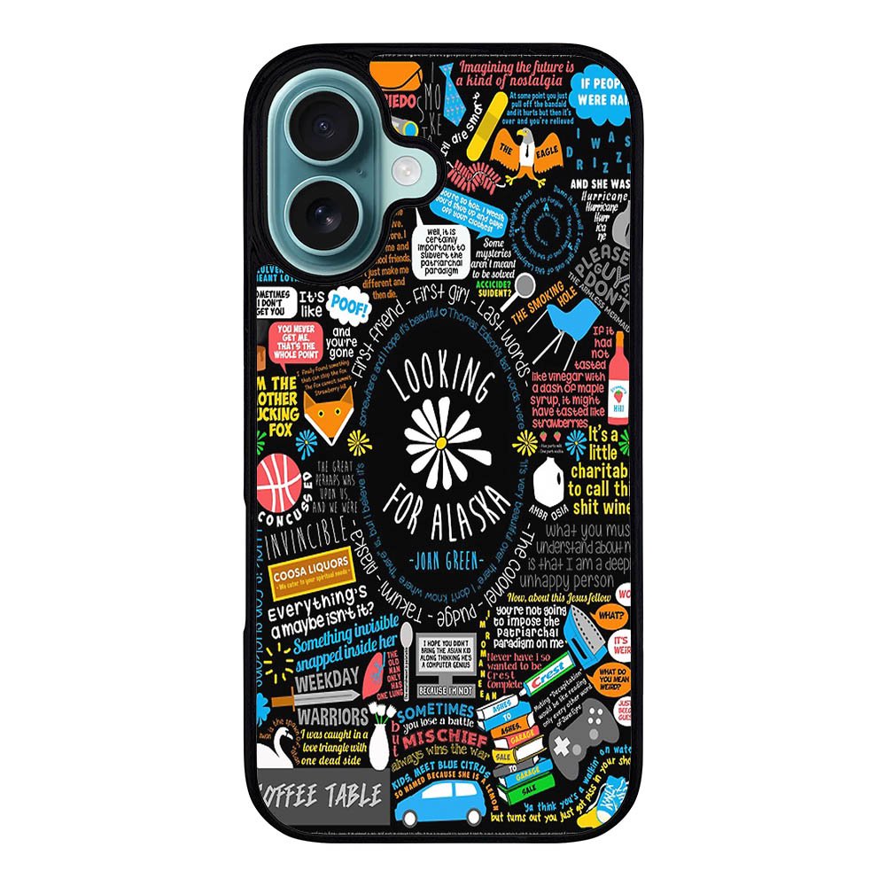 Looking For Alaska Case iPhone 16 Plus BC2966
