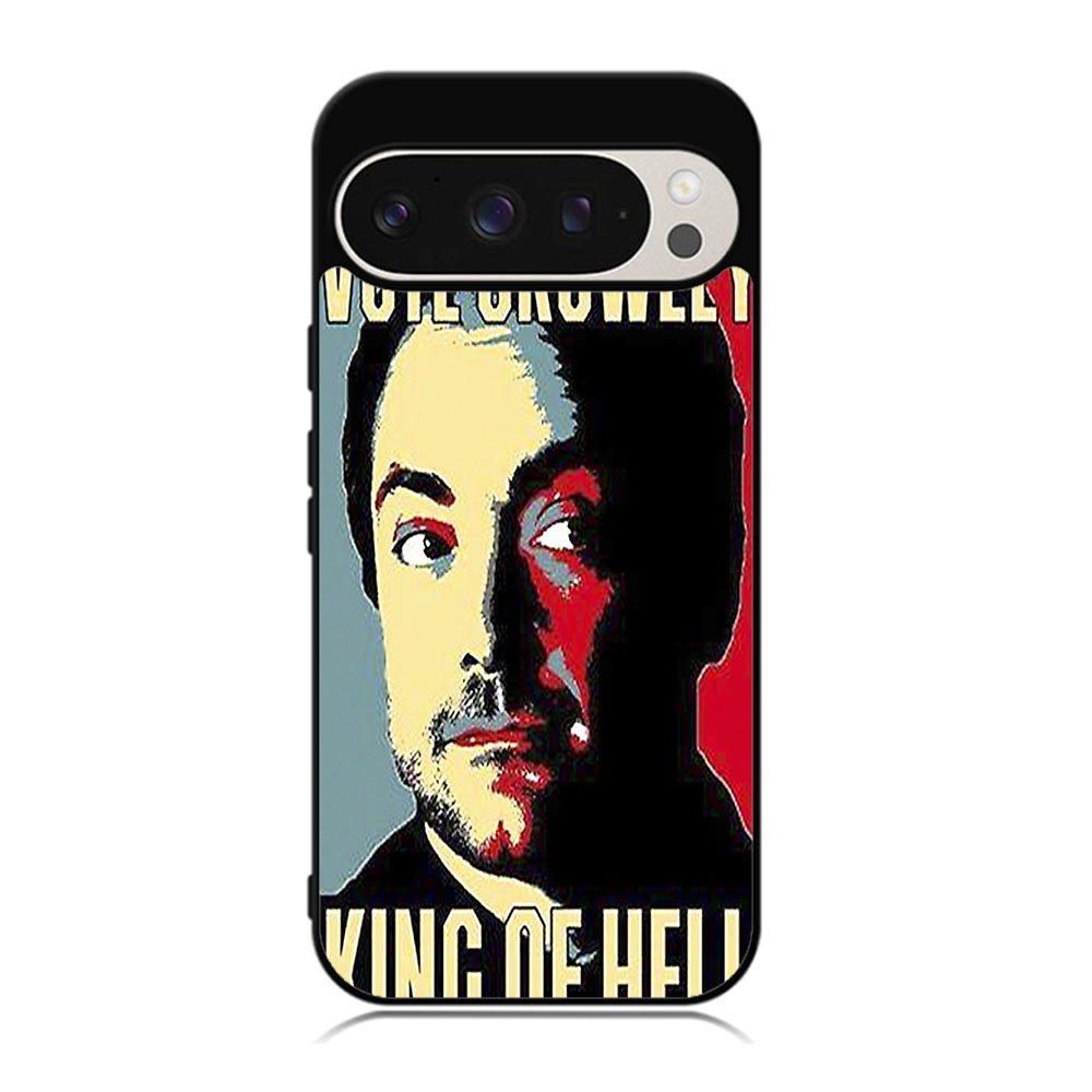 Vote Crowley KING OF HELL Case Google Pixel 9 Pro XL BC2946