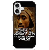 Tupac Quote Case iPhone 16 BC2954