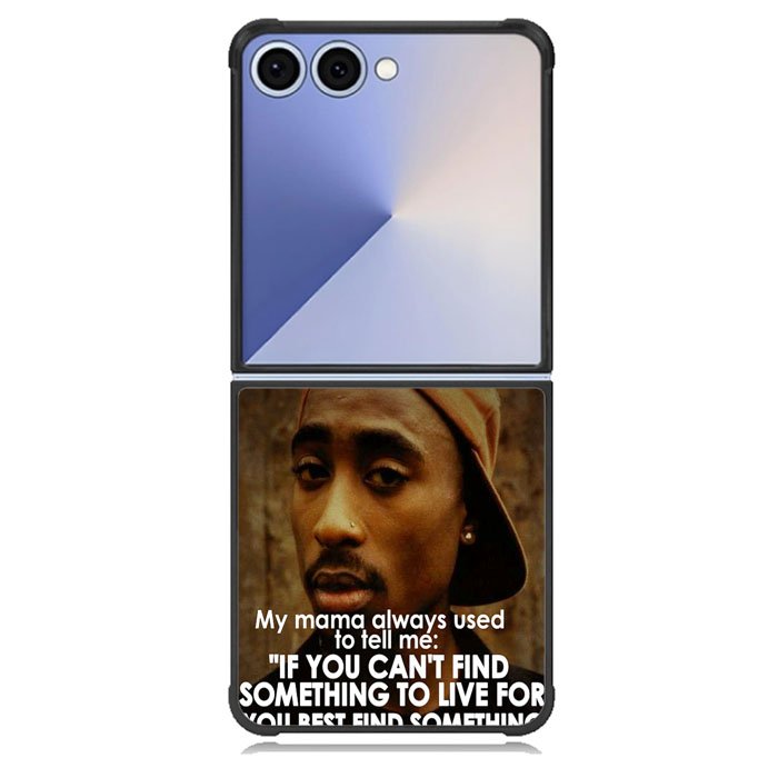 Tupac Quote Samsung Galaxy Z Flip 7 Case BC2954