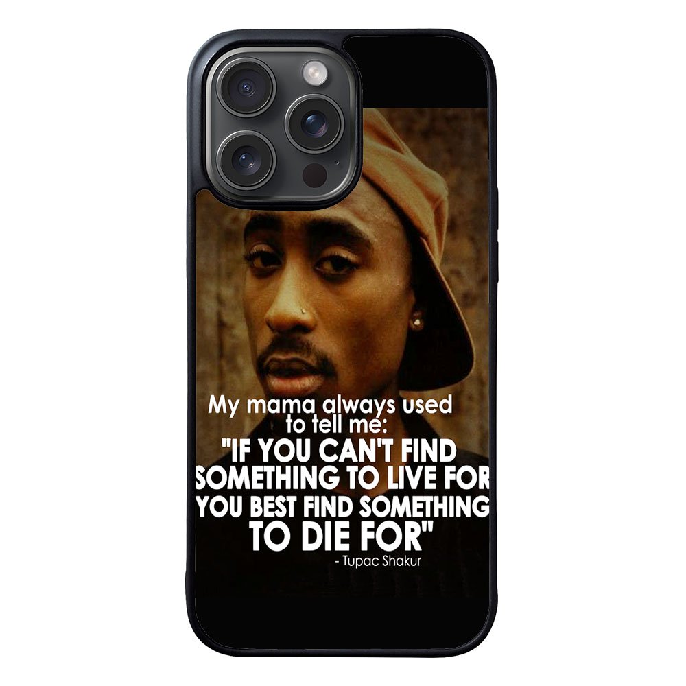 Tupac Quote Case iPhone 15 Pro Max BC2954