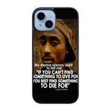 Tupac Quote Case iPhone 15 Plus BC2954