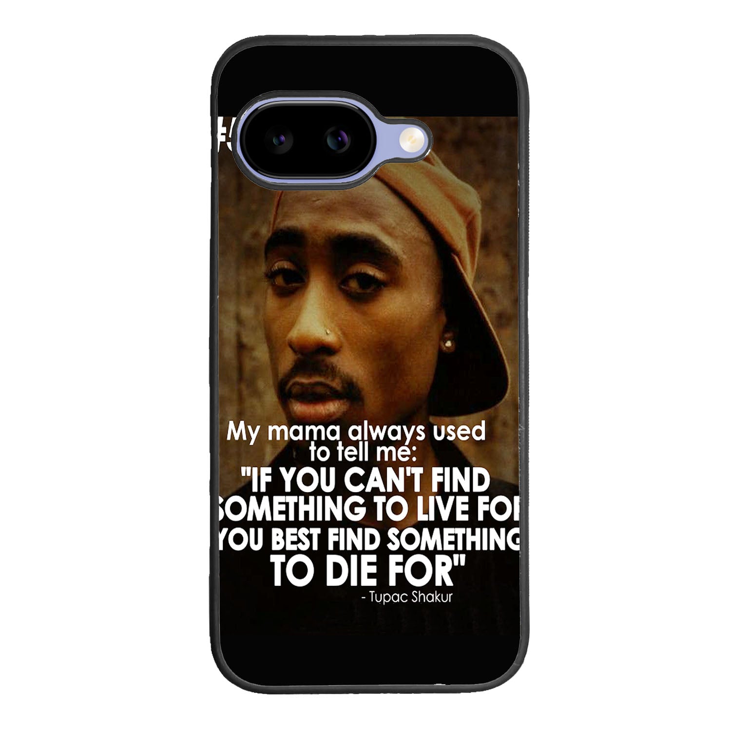 Tupac Quote Case Google Pixel 9A BC2954