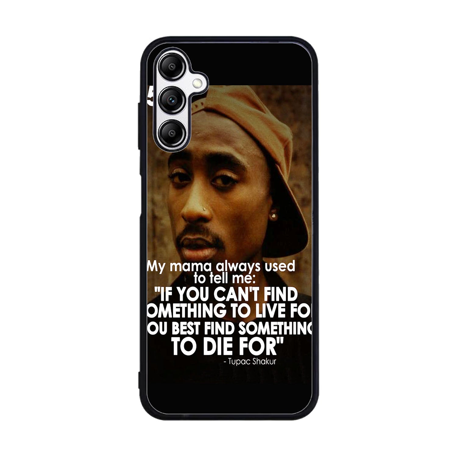 Tupac Quote Case Samsung Galaxy A15 BC2954