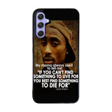 Tupac Quote Case Samsung Galaxy A35 5G BC2954